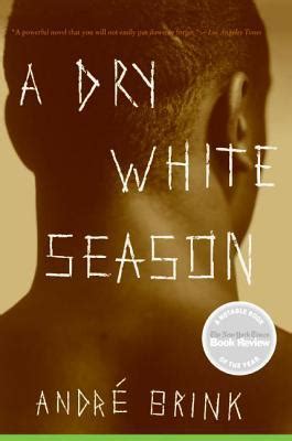 a dry white season novel.